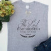 23rd Psalm, Bible verse tee, Christian shirt, Faith tshirts, Inspirational clothing, JesusTshirt Christian-D421