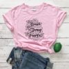 Be Brave Be Strong Be Fearless Christian Bible baptism personality religion women unisex cotton grunge t shirt young tees M079